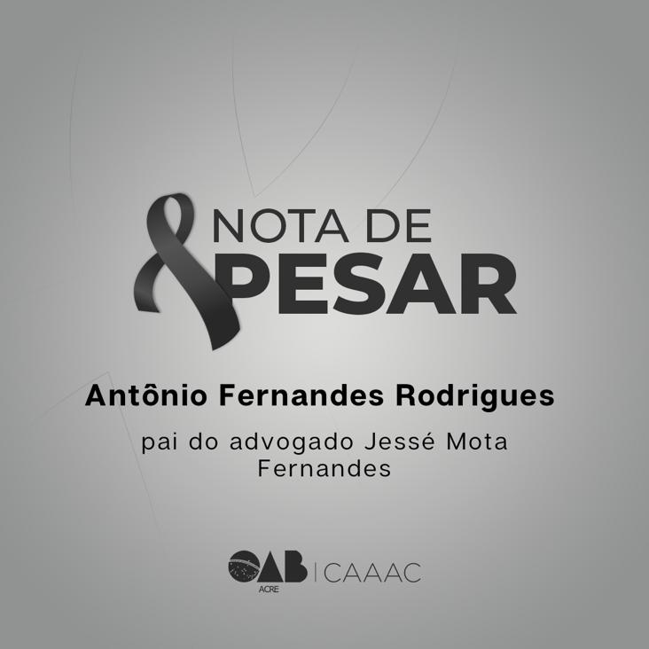 Nota de Pesar – Antônio Fernandes Rodrigues – OAB/AC :: Ordem dos